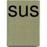 Sus by Jonas T. Bengtsson