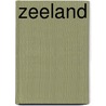 Zeeland door Onbekend