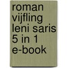 Roman Vijfling Leni Saris 5 in 1 e-book by Leni Saris