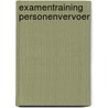 Examentraining personenvervoer door C.G.C.P. Verstappen