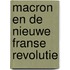 Macron en de nieuwe Franse revolutie