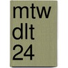 MTW DLT 24 door V. Bouwhuis