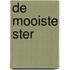 De mooiste ster door Daniëlle Schothorst