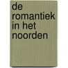 De romantiek in het Noorden by Werner Busch