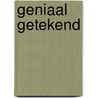 Geniaal getekend by Tom Van Der Molen