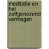 Meditatie en het zelfgenezend vermogen