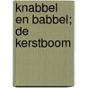 Knabbel en Babbel; De kerstboom door The Walt Disney Company