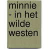 Minnie - In het Wilde Westen door The Walt Disney Company