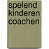 Spelend kinderen coachen