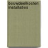 Bouwdeelkosten Installaties