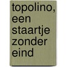 Topolino, een staartje zonder eind by Iris Elens