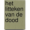Het litteken van de dood by Onno Blom