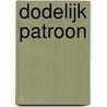 Dodelijk patroon door Jo Nesbø
