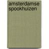 Amsterdamse spookhuizen by Corrie Verkerk