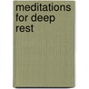 Meditations For Deep Rest by Jeff Foster