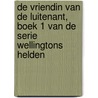 De Vriendin van de Luitenant, boek 1 van de serie Wellingtons Helden door C. Hampton Jones