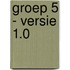 Groep 5 - versie 1.0