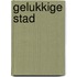Gelukkige stad