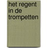 Het regent in de trompetten door Pierre Kemp