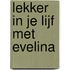 Lekker in je lijf met Evelina