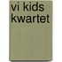 VI Kids Kwartet