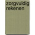Zorgvuldig rekenen