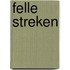 Felle streken