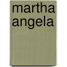 Martha Angela by Julino Willem Anthony