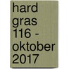 Hard gras 116 - oktober 2017 door Tijdschrift Hard Gras