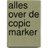 Alles over de COPIC marker