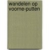 Wandelen op Voorne-Putten door Onbekend