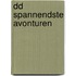 DD Spannendste Avonturen