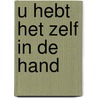 U hebt het zelf in de hand door Elena Pashova
