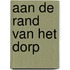 Aan de rand van het dorp