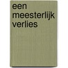 Een meesterlijk verlies door Martha Vollering