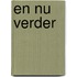 En nu verder