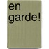 En Garde!