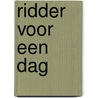 Ridder voor een dag by Geronimo Stilton