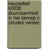 Keuzedeel K0030 Duurzaamheid in het beroep C (Studeo versie) door Savantis