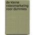 De kleine Videomarketing voor Dummies