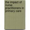 The impact of nurse practitioners in primary care door Mieke van der Biezen