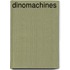 Dinomachines