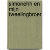 Simonehh en mijn tweelingbroer by Erdal Balci