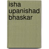 Isha upanishad bhaskar door Bhaskerperkash Rewti