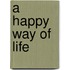 A happy way of life