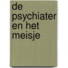 De psychiater en het meisje by Erik Rozing