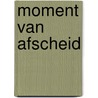 Moment van afscheid door Val Mcdermid