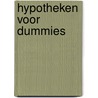 Hypotheken voor Dummies door RamóN. Wernsen