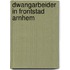 Dwangarbeider in frontstad Arnhem