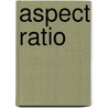 Aspect Ratio by Sjimmie Veenhuis